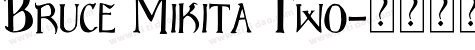 Bruce Mikita Two字体转换
